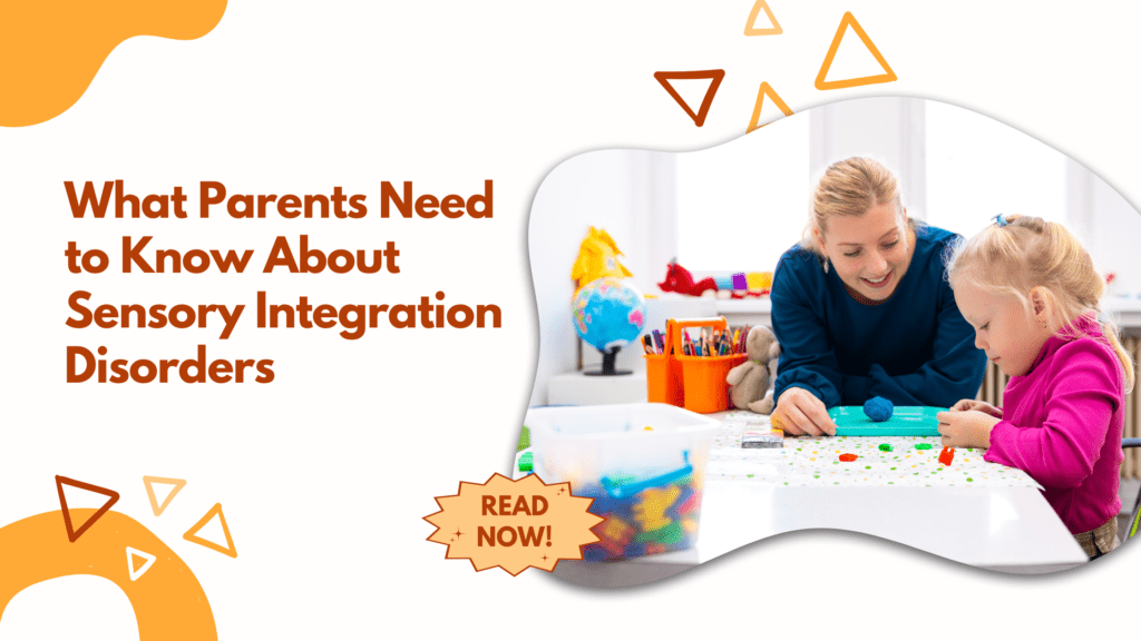 A parent engages in sensory play with a child, accompanied by the text “What Parents Need to Know About Sensory Integration Disorders” and a “Read More” button.